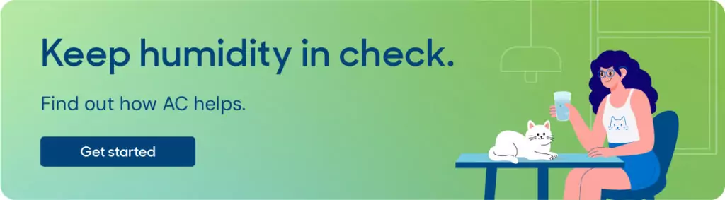 Illustration that read: Keep humidity in check. Find out how AC helps.
